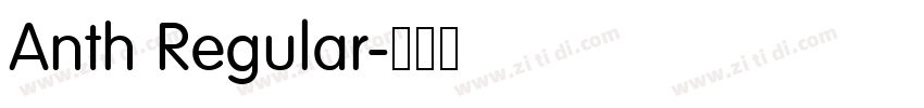 Anth Regular字体转换 Anth Regular字体转换